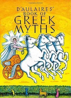 D'Aulaires Book of Greek Myths By:D'Aulaire, Ingri Eur:11,37 Ден2:1099