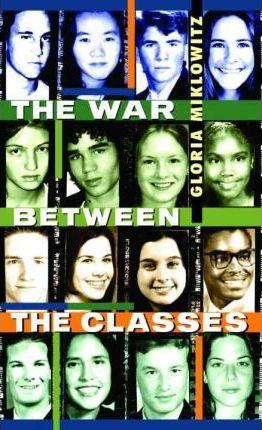 The War between the Classes By:Miklowitz, Gloria D. Eur:22,75 Ден2:499