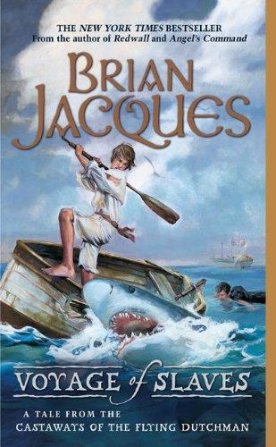 Voyage of Slaves : A Tale from the Castaways of the Flying Dutchman By:Jacques, Brian Eur:9,74 Ден2:499