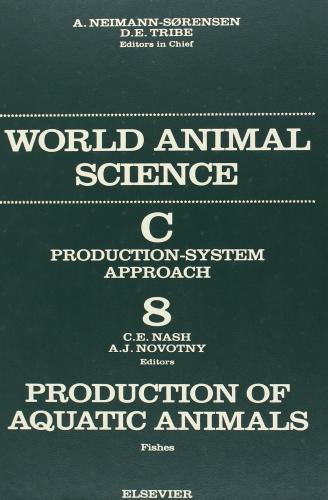 Production of Aquatic Animals: Fishes : World Animal Science Series By:Nash, C.E. Eur:17,87 Ден1:19599