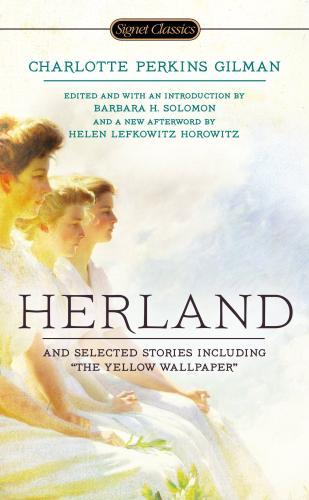 Herland and Selected Stories By:Gilman, Charlotte Perkins Eur:4,86 Ден2:299
