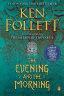 The Evening and the Morning By:Follett, Ken Eur:9,74 Ден2:1299