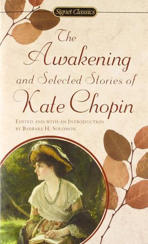 The Awakening : And Selected Stories of Kate Chopin By:Chopin, Kate Eur:4,86 Ден2:299