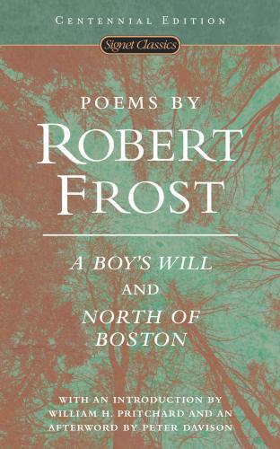 Poems by Robert Frost : A Boy's Will and North of Boston By:Frost, Robert Eur:16,24 Ден2:299