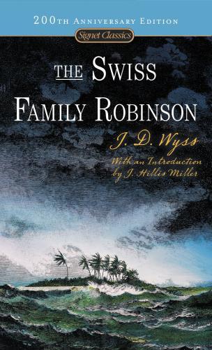The Swiss Family Robinson By:Wyss, Johann Eur:24,37 Ден2:299