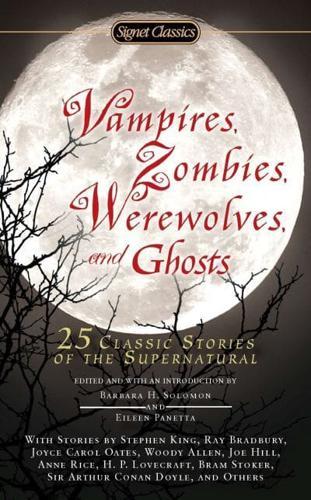 Vampires, Zombies, Werewolves and Ghosts By:Panetta, Eileen Eur:17,87 Ден2:299