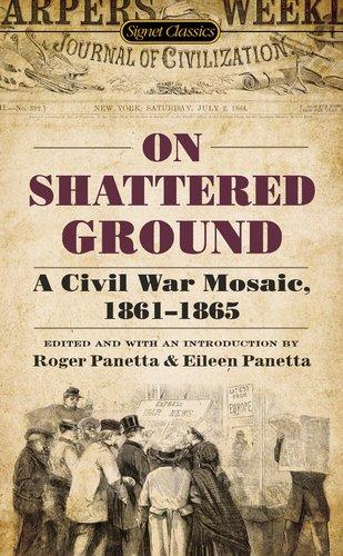 On Shattered Ground : A Civil War Mosaic, 1861-1865 By:Various Eur:4,86 Ден2:299