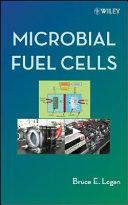 Microbial Fuel Cells By:Logan, Bruce E. Eur:1112,18 Ден2:7599