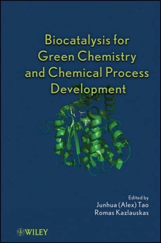 Biocatalysis for Green Chemistry and Chemical Process Development By:Kazlauskas, R. J. Eur:56,89 Ден1:8199