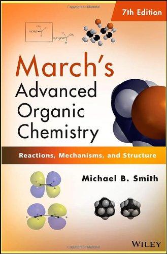 March's Advanced Organic Chemistry: Reactions, Mechanisms, and Structure By:Smith, Michael B. Eur:281,28 Ден2:7899