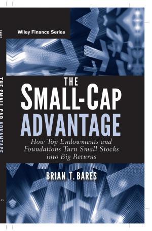 The Small-Cap Advantage By:Bares, Brian Eur:40,63  Ден3:2499
