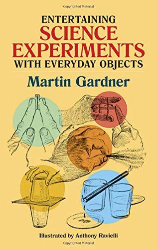 Entertaining Science Experiments with Everyday Objects By:Gardner, Martin Eur:17,87 Ден2:399