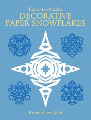 Easy-to-Make Decorative Paper Snowflakes By:Reed, Brenda Lee Eur:29,25 Ден1:399