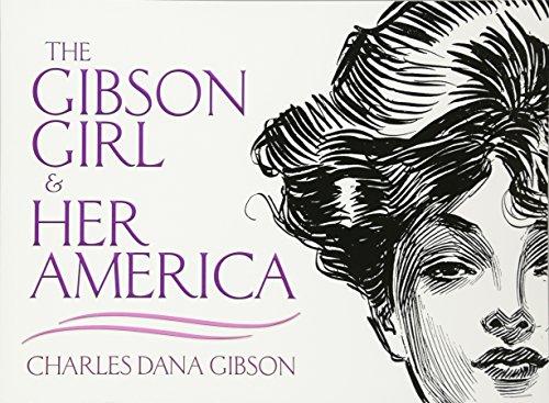 The Gibson Girl and Her America : The Best Drawings of Charles Dana Gibson By:Gibson, Charles Dana Eur:56,89 Ден2:1199