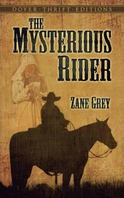 The Mysterious Rider By:Grey, Zane Eur:14,62 Ден2:399