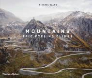 Mountains: Epic Cycling Climbs By:Barry, Michael Eur:27,63 Ден1:2899