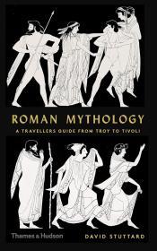 Roman Mythology: A Traveller's Guide from Troy to Tivoli By:Stuttard, David Eur:12,99 Ден2:1299