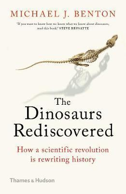 Dinosaurs Rediscovered: The Scientific Revolution in Paleontology By:Benton, Michael J. Eur:24,37 Ден2:999