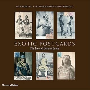 Exotic Postcards: The Lure of Distant Lands By:Beukers, Alan Eur:47,14 Ден2:1299