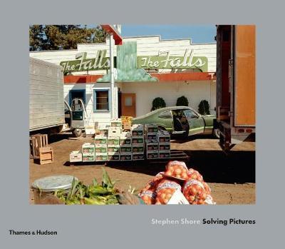 Stephen Shore: Solving Pictures By:Bajac, Quentin Eur:26 Ден2:4299