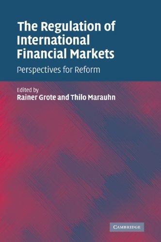 The Regulation of International Financial Markets : Perspectives for Reform By:Grote, Rainer Eur:12,99 Ден2:1899
