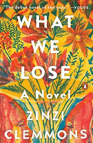 What We Lose : A Novel By:Clemmons, Zinzi Eur:14,62 Ден2:799