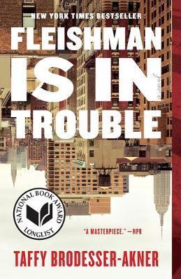 Fleishman Is in Trouble : A Novel By:Brodesser-akner, Taffy Eur:14.62 Ден2:999