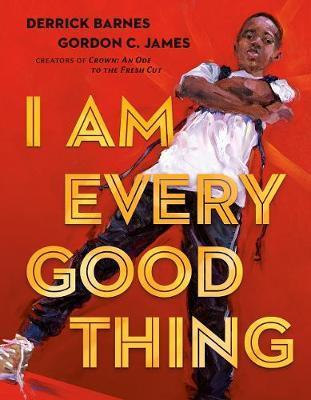 I Am Every Good Thing By:Barnes, Derrick Eur:16,24 Ден2:1099