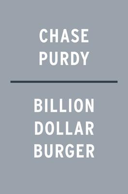 Billion Dollar Burger : Inside Big Tech's Race for the Future of Food By:Purdy, Chase Eur:152,83 Ден1:1599