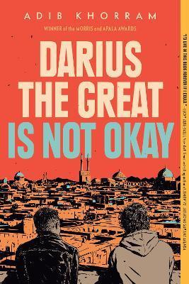 Darius the Great Is Not Okay By:Khorram, Adib Eur:9,74 Ден2:699