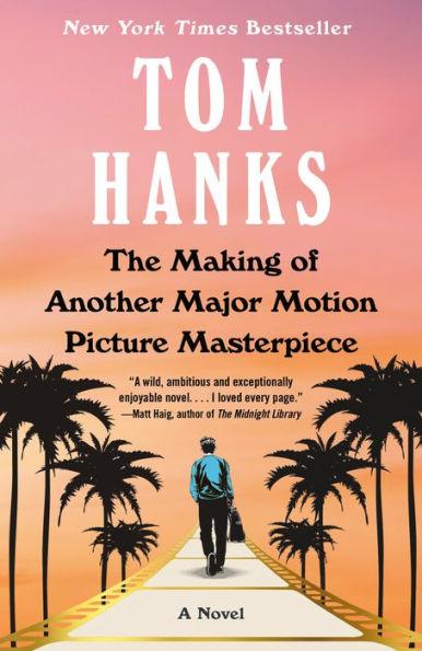 The Making of Another Major Motion Picture Masterpiece By:Hanks, Tom Eur:17,87 Ден2:799