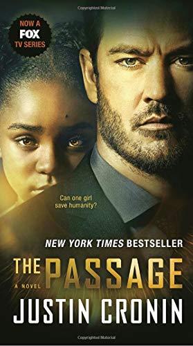 The Passage (TV Tie-In Edition) : A Novel (Book One of the Passage Trilogy) By:Cronin, Justin Eur:24,37 Ден2:599