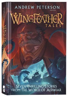 Wingfeather Tales : Six Thrilling Stories from the World of Aerwiar Series By:Peterson, Andrew Eur:30,88 Ден2:899