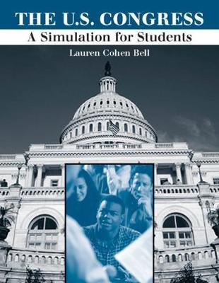 The United States Congress : A Simulation for Students By:Bell, Lauren Eur:30,88 Ден2:5999