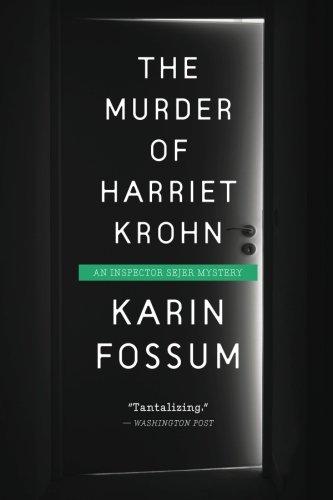 The Murder of Harriet Krohn By:Fossum, Karin Eur:16,24 Ден2:799