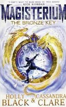Magisterium: The Bronze Key By:Black, Holly Eur:9,74 Ден2:499