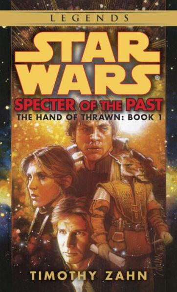 Specter of the Past: Star Wars Legends By:Zahn, Timothy Eur:11,37 Ден1:599