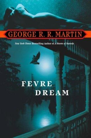 Fevre Dream By:Martin, George R.R. Eur:12,99 Ден2:999