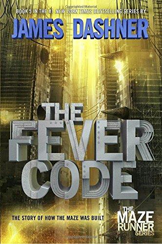 The Fever Code (Maze Runner, Book Five; Prequel) By:Dashner, James Eur:9,74 Ден2:1199