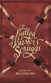 The Ballad of Buster Scruggs By:Coen, Joel Eur:11,37 Ден2:899