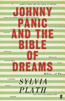 Johnny Panic and the Bible of Dreams By:Plath, Sylvia Eur:12,99 Ден2:699