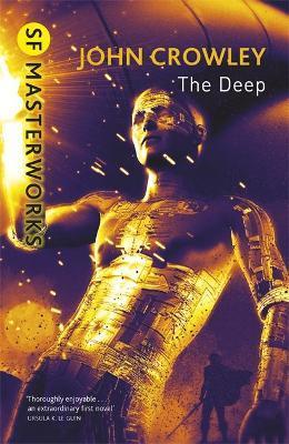 The Deep By:Crowley, John Eur:11,37 Ден2:699