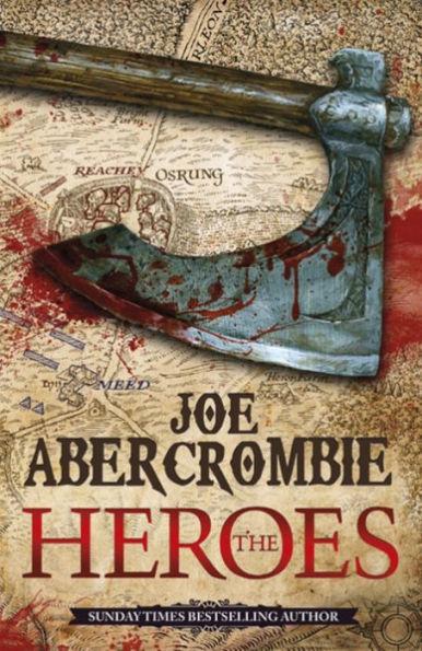 The Heroes By:Abercrombie, Joe Eur:12,99 Ден2:799