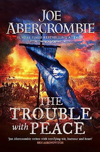 The Trouble With Peace: Book Two (The Age of... By:Abercrombie, Joe Eur:8,11 Ден2:799