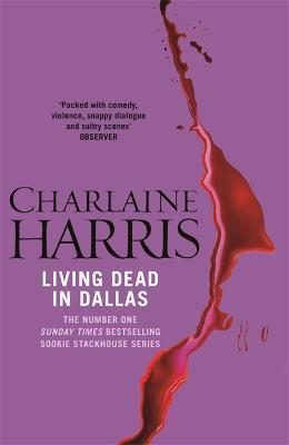 Living Dead In Dallas : A True Blood Novel By:Harris, Charlaine Eur:24,37 Ден1:699