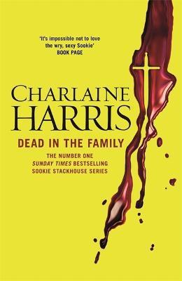 Dead in the Family : A True Blood Novel By:Harris, Charlaine Eur:29,25 Ден2:699
