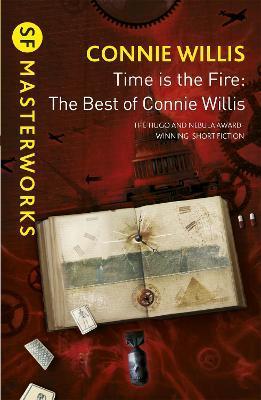 Time is the Fire : The Best of Connie Willis By:Willis, Connie Eur:9,74 Ден2:799