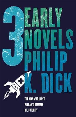 Three Early Novels : The Man Who Japed, Dr. Futurity, Vulcan's Hammer By:Dick, Philip K Eur:27,63 Ден2:899