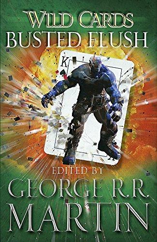 Wild Cards: Busted Flush By:Martin, George R. R. Eur:14,62 Ден2:899