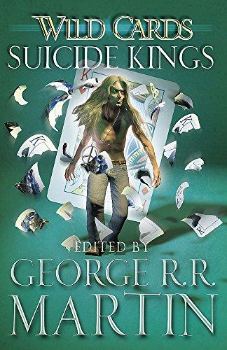 Wild Cards: Suicide Kings By:Martin, George R. R. Eur:8,11 Ден2:899